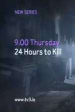 Watch 24 Hours to Kill Viooz