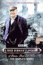 Watch Fred Dibnah's World of Steam, Steel and Stone Viooz