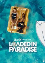 Watch Loaded in Paradise Viooz