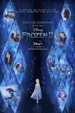 Watch Into the Unknown: Making Frozen 2 Viooz