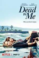 Watch Dead to Me Viooz