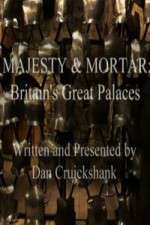 Watch Majesty and Mortar - Britains Great Palaces Viooz