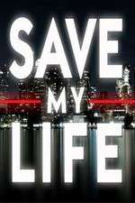 Watch Save My Life: Boston Trauma Viooz