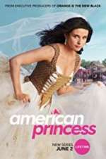 Watch American Princess Viooz