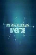 Watch Make Me a Millionaire Inventor Viooz