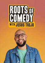 Watch Roots of Comedy with Jesus Trejo Viooz