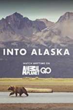 Watch Into Alaska Viooz