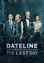 Watch Dateline: The Last Day Viooz