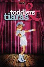 Watch Toddlers and Tiaras Viooz