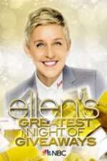 Watch Ellen\'s Greatest Night of Giveaways Viooz