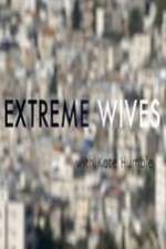 Watch Extreme Wives with Kate Humble Viooz