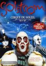 Watch Cirque du Soleil: Solstrom Viooz