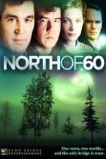 Watch North of 60 Viooz