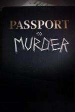 Watch Passport to Murder Viooz