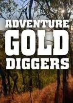Watch Adventure Gold Diggers Viooz