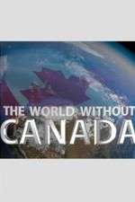 Watch The World Without Canada Viooz