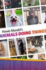 Watch Howie Mandel\'s Animals Doing Things Viooz