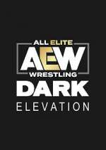Watch AEW Dark: Elevation Viooz