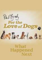 Watch Paul O'Grady For the Love of Dogs: What Happened Next Viooz
