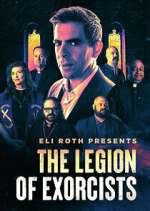 Watch Eli Roth Presents: The Legion of Exorcists Viooz