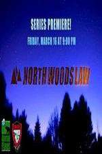 Watch North Woods Law Viooz