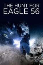 Watch The Hunt for Eagle 56 Viooz