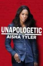 Watch Unapologetic with Aisha Tyler Viooz