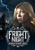 Watch Fright Night: America's Scariest Hotels Viooz