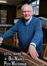 Watch Little Trains & Big Names with Peter Waterman Viooz