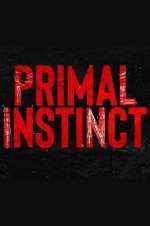Watch Primal Instinct Viooz