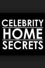 Watch Celebrity Home Secrets Viooz