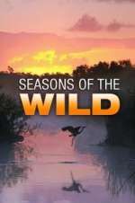 Watch Seasons of the Wild Viooz