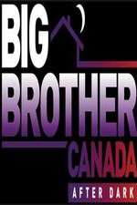 Watch Big Brother Canada After Dark Viooz