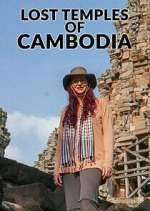 Watch Lost Temples of Cambodia Viooz
