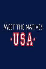 Watch Meet the Natives USA Viooz