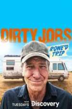 Watch Dirty Jobs: Rowe\'d Trip Viooz