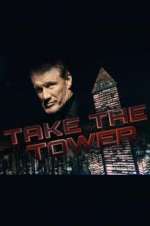 Watch Take the Tower Viooz