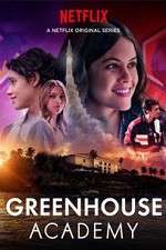Watch Greenhouse Academy Viooz