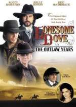 Watch Lonesome Dove: The Outlaw Years Viooz