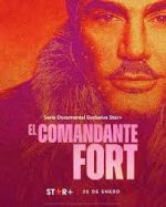 Watch El comandante Fort Viooz