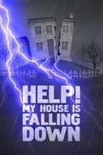 Watch Help My House is Falling Down Viooz