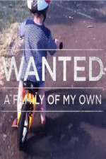 Watch Wanted A Family Of My Own Viooz