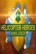 Watch Helicopter Heroes: Down Under Viooz