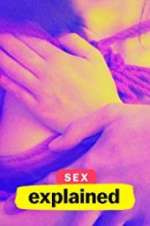 Watch Sex, Explained Viooz
